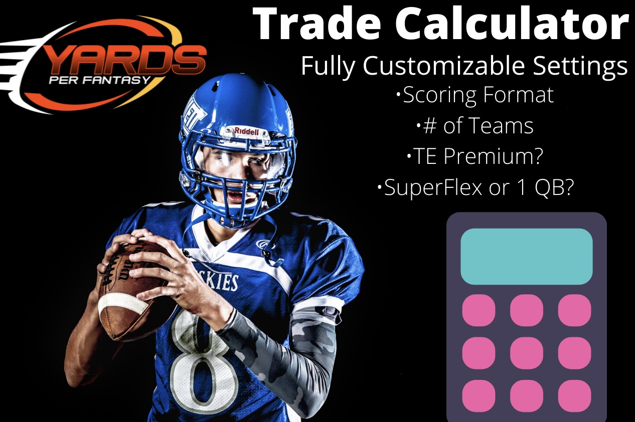 Redraft Trade Calculator For Fantasy Football - Yards Per Fantasy