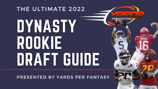 2022 Dynasty Rookie Sleepers - Yards Per Fantasy