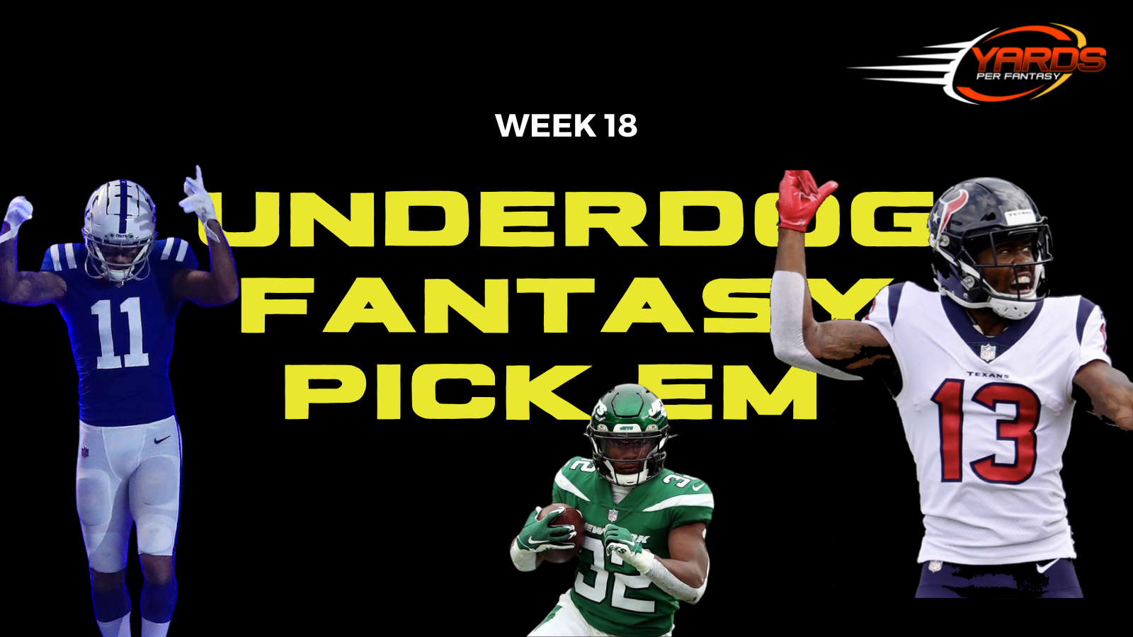 Week 18 Underdog Pick Em