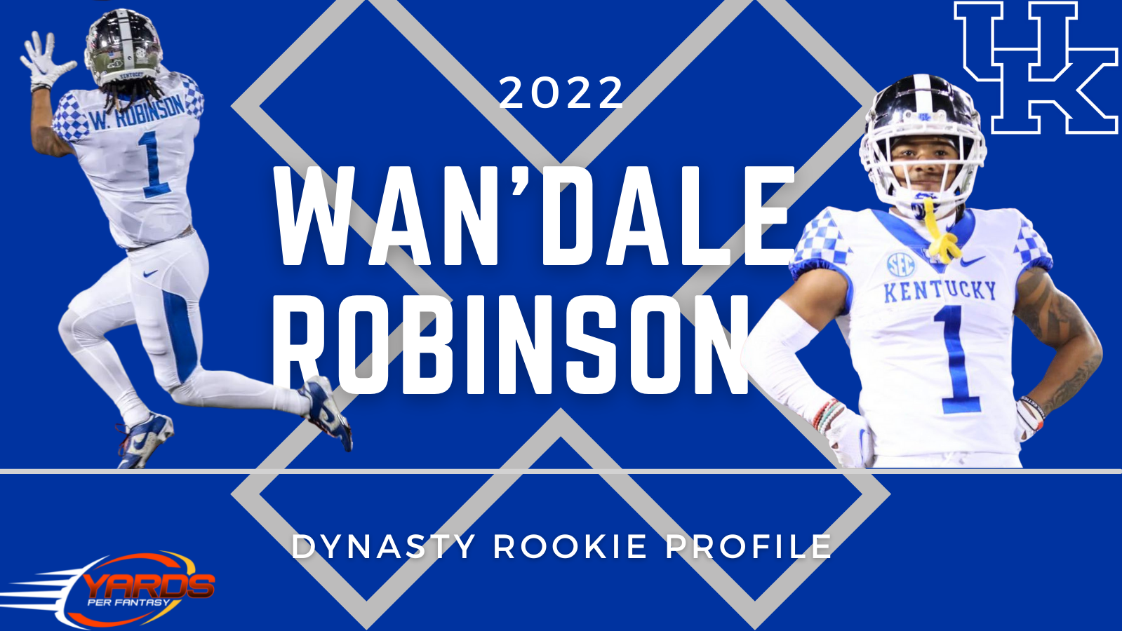 Wan’Dale Robinson 2022 Dynasty Rookie Profile Yards Per Fantasy