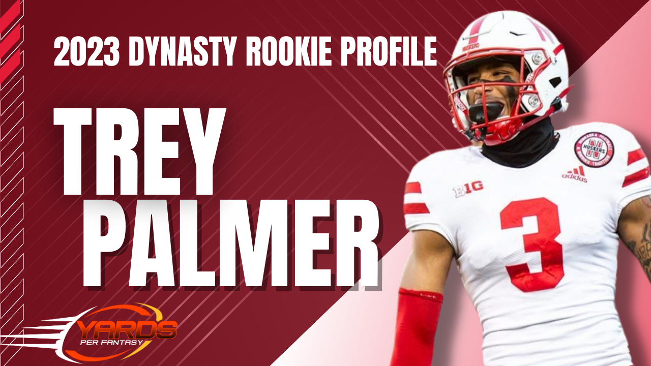 2023 Dynasty Fantasy Football Rookie Prospect: Trey Palmer, WR Nebraska -  Dynasty League Football